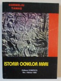ISTORIA OCNELOR MARI de CORNELIU TAMAS , 1996 , DEDICATIE *