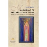 Magyars&aacute;g &eacute;s b&ouml;lcs&eacute;szettudom&aacute;ny - Besz&eacute;dek, essz&eacute;k, interj&uacute;k, megeml&eacute;kez&eacute;sek, vallom&aacute;sok (2011-2020) - Fodor P&aacute;l