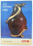ART NOUVEAU 1900 par FELIX MARCILHAC , 1981