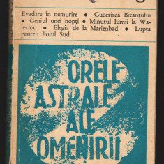 C10135 - ORELE ASTRALE ALE OMENIRII - STEFAN ZWEIG