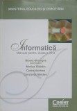 INFORMATICA. MANUAL PENTRU CLASA A XI-A-MIOARA GHEORGHE