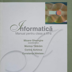 INFORMATICA. MANUAL PENTRU CLASA A XI-A-MIOARA GHEORGHE