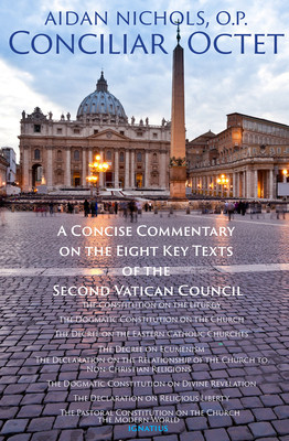 Conciliar Octet: A Concise Commentary on the Eight Key Texts of the Second Vatican Council foto