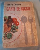 Carte veche specialitate Gastronomie Carte de Bucate, Retete culinare romanesti - Sanda Marin - Editia a VIa, anul 1968