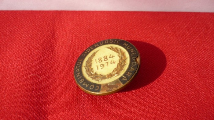 INSIGNA COMBINATUL SIDERURGIC HUNEDOARA 1884-1974