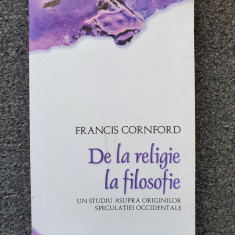 DE LA RELIGIE LA FILOSOFIE - Francis Cornford