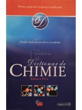 John Daintith - Dictionar de chimie, editia a VI-a (Editia: 2010)