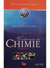 John Daintith - Dictionar de chimie, editia a VI-a (Editia: 2010) foto