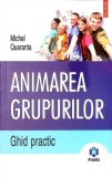ANIMAREA GRUPURILOR-MICHEL QUARANTA-349646