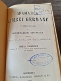 Gramatica limbii germane. Etimologia cu observatiuni sintactice, pentru clasele secundare - Sophia Condeescu