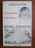 Mithra, Zoroastru. Istoria ariana a crestinismului