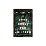 A Good House for Children