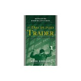 The Disciplined Trader: Developing Winning Attitudes