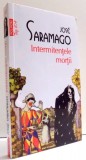 INTERMITENTELE MORTII de JOSE SARAMAGO , 2013