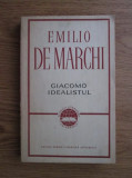 Emilio de Marchi - Giacomo idealistul