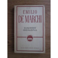 Emilio de Marchi - Giacomo idealistul