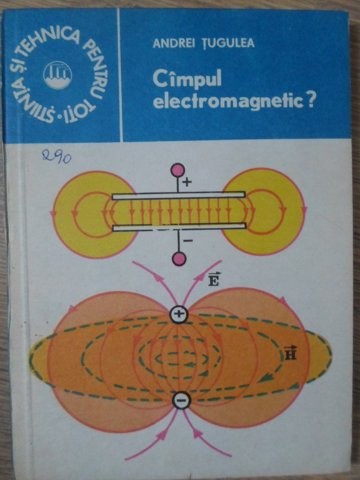 CAMPUL ELECTROMAGNETIC?-ANDREI TUGULEA-281017