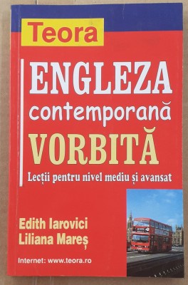 (C521) EDITH IAROVICI SI LILIANA MARES - ENGLEZA CONTEMPORANA VORBITA foto