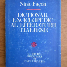 Nina Facon - Dictionar enciclopedic al literaturii italiene 1982, ed. cartonata