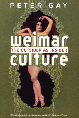Weimar Culture: The Outsider as Insider foto
