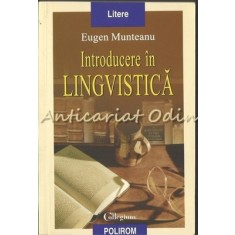 Introducere In Lingvistica - Eugen Munteanu
