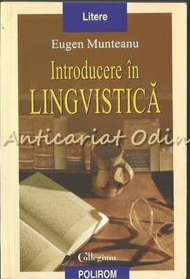 Introducere In Lingvistica - Eugen Munteanu foto