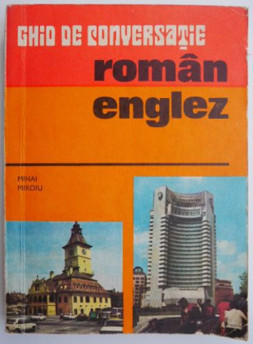 Ghid de conversatie roman-englez &ndash; Mihai Miroiu