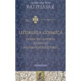 Liturghia Cosmica - Hans Urs von Balthasar