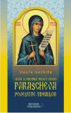 Viata si minunile Preacuvioasei Parascheva povestita tinerilor | Vasile Nechita