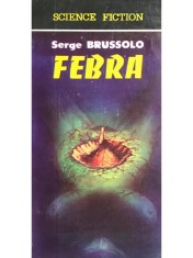 Serge Brussolo - Febra (Editia: 1993) foto