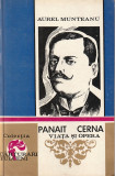 AUREL MUNTEANU - PANAIT CERNA - VIATA SI OPERA ( CU DEDICATIE SI AUTOGRAF )