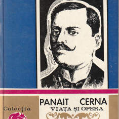 AUREL MUNTEANU - PANAIT CERNA - VIATA SI OPERA ( CU DEDICATIE SI AUTOGRAF )