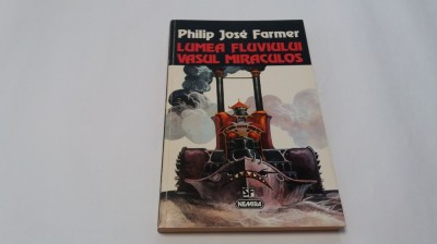 Philip Jose Farmer Lumea fluviului. Vasul miraculos, RF16/4 foto