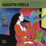 Augustin Frățilă - Volumul 1 - Mai Sunt Pentru Că El Mă Este (11 Poeme De Nichita Stănescu), CDr