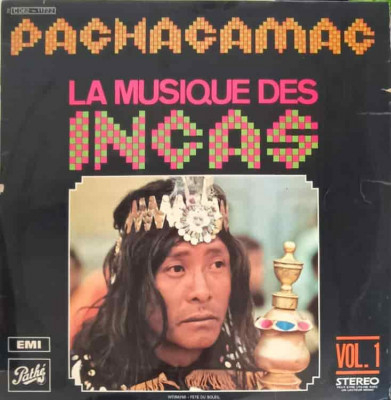 Disc vinil, LP. La Musique Des Incas-PACHACAMAC foto