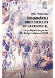 insemnarile unui biciclist de la corpul II cu prilejul campaniei din Bulgaria in anul 1913, Corint