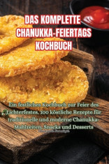 Das Komplette Chanukka-Feiertags Kochbuch foto