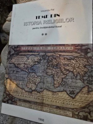 Teme din istoria religiilor pentru invatamantul liceal - Vincentiu Pal vol.II foto