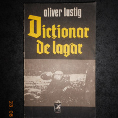 OLIVER LUSTIG - DICTIONAR DE LAGAR