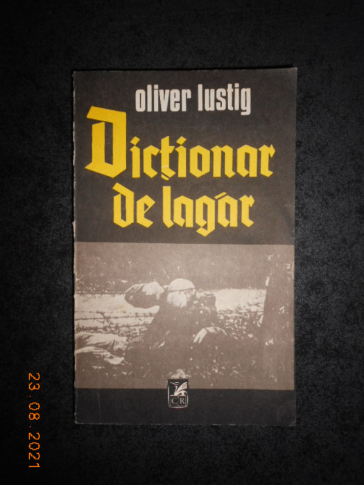 OLIVER LUSTIG - DICTIONAR DE LAGAR
