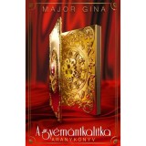A gy&eacute;m&aacute;ntkalitka - Aranyk&ouml;nyv - Major Gina