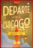 Departe de Chicago - Richard Peck, Arthur, 2019, Cartonata, Romana, Povestire, Literatura copii