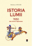 Istoria lumii. 7650 date istorice importante - Vasile Savin