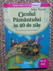 Ocolul Pamantului in 80 de zile - Colectia Primele mele lecturi - Jules Verne