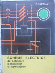 SCHEME ELECTRICE DE ACTIONARE A MASINILOR SI AGREGATELOR-H. SEEWALDT-265942