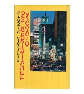 Florin Vasiliu - Pe meridianul Yamato - 119385 foto
