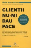 Clientii nu-mi dau pace Paperback Declansatori Motivationali Shelle Rose Charvet carte dezvoltare personala