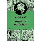 Vanek &uacute;r P&aacute;rizsban - Rejtő Jenő