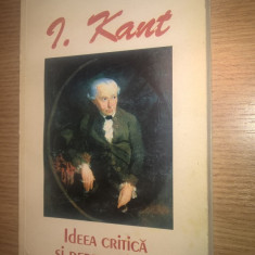 Immanuel Kant - Ideea critica si perspectivele filosofiei moderne (Paideia 2000)