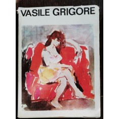 VASILE GRIGORE- DESEN SI CULOARE - INSEMNARI DESPRE ARTA